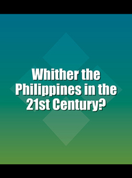 Whither the Philippines in the 21st Century?, ed. , v. 