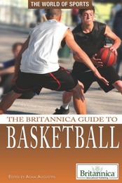 The Britannica Guide to Basketball, ed. , v. 