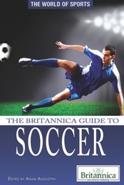 The Britannica Guide to Soccer, ed. , v. 