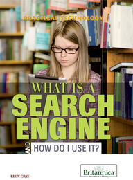 What Is a Search Engine and How Do I Use It?, ed. , v. 