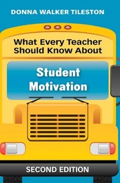 What Every Teacher Should Know About Student Motivation, ed. 2, v. 