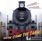 Whooo, Whooo… Here Come the Trains, ed. , v. 