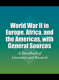 World War II in Europe, Africa, and the Americas, with General Sources, ed. , v. 